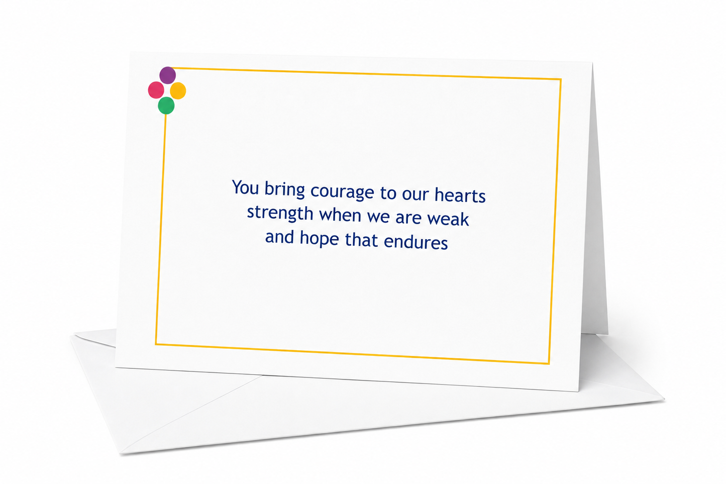 Courage, Strength, Hope
